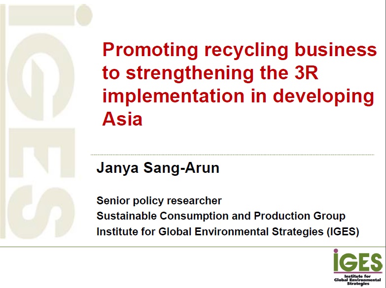 Promoting recycling business to strengthening the 3R implementation in developing Asia