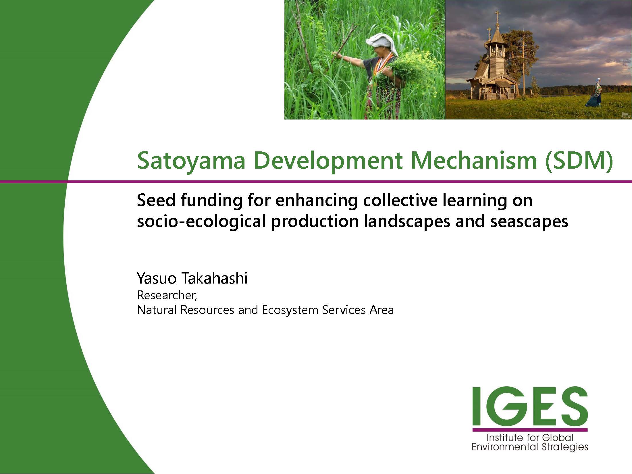 SatoyamaDevelopmentMechanism (SDM): Seed funding for enhancing collective learning on socio-ecological production landscapes and seascapes