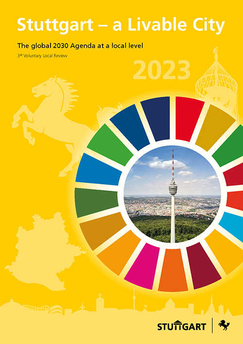 Stuttgart a Livable City. The global 2030 Agenda at a local level, 3rd Voluntary Local Review